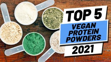 Top 5 Best Vegan Protein Powder of (2021)