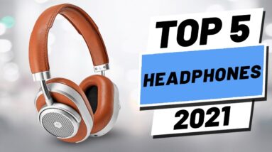 Top 5 BEST Headphones of [2021]