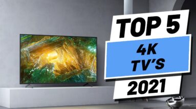 Top 5 BEST 4K TV's of (2021)