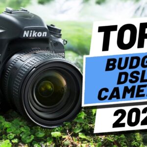 Top 5 Best Budget DSLR Cameras (2021)