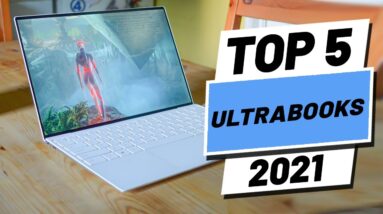 Top 5 Best Ultrabooks of [2021]