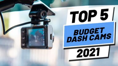 Top 5 BEST Budget Dash Cams of [2021]