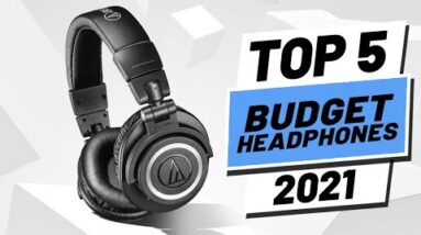 Top 5 Best Budget Headphones of [2021]