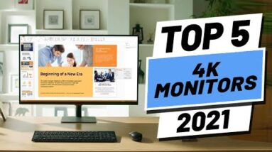 Top 5 BEST 4K Monitors of [2021]