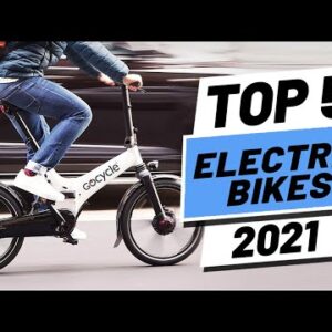 Top 5 BEST Electric Bikes of [2021]