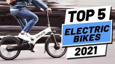 Top 5 BEST Electric Bikes of [2021]