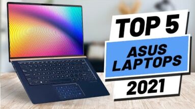 Top 5 BEST Asus Laptops of [2021]