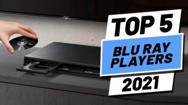 Top 5 BEST Blu Ray Players of [2021]