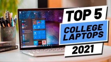Top 5 BEST College Laptops of [2021]