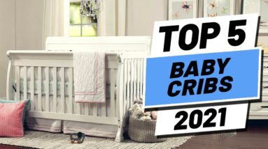 Top 5 BEST Baby Cribs of [2021]