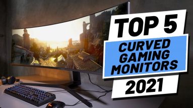 Top 5 BEST Curved Gaming Monitors of [2021]