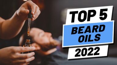 Top 5 BEST Beard Oils of [2022]
