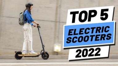 Top 5 BEST Electric Scooters of [2022]