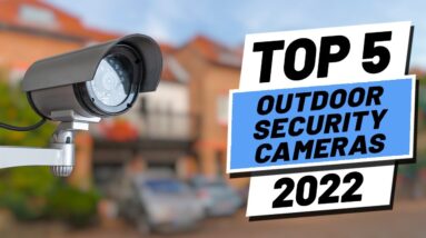 Top 5 BEST Outdoor Security Cameras of [2022]