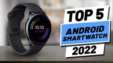 Top 5 BEST Android Smartwatches of [2022]