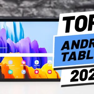 Top 5 BEST Android Tablets of (2022)