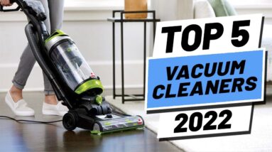 Top 5 BEST Vacuum Cleaners of (2022)