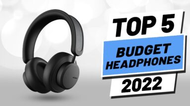 Top 5 BEST Budget Headphones of [2022]