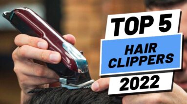 Top 5 BEST Hair Clippers of [2022]