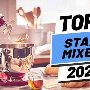 Top 5 BEST Stand Mixers of [2022]