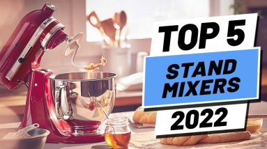 Top 5 BEST Stand Mixers of [2022]