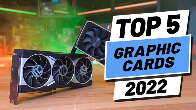 Top 5 BEST Graphics Cards of [2022]